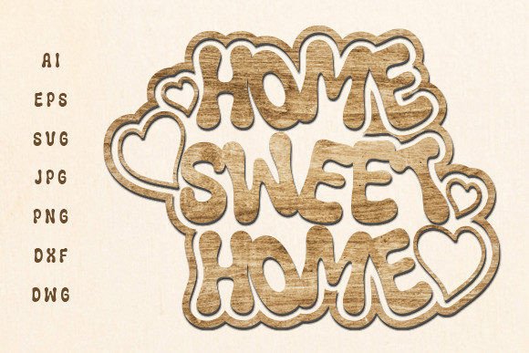 Download Home Sweet Home Wall Decor Laser Cut Svg - Home Collection